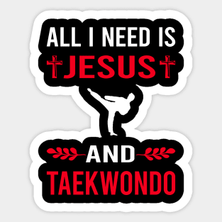 I Need Jesus And Taekwondo Tae Kwon Do Taekwon-Do Sticker